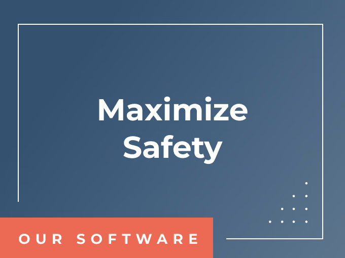 Maximize Safety