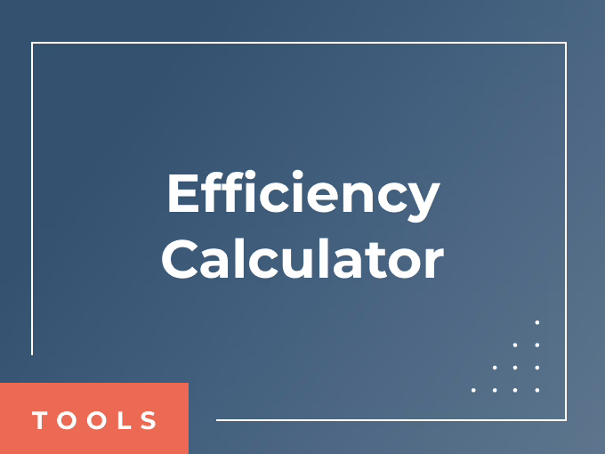 Efficiency Calculator