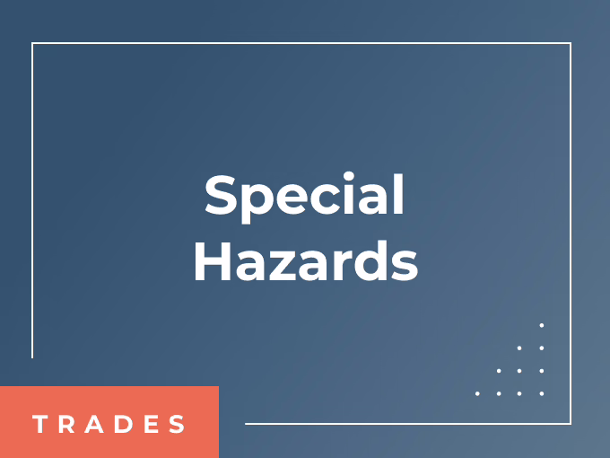 Special Hazards