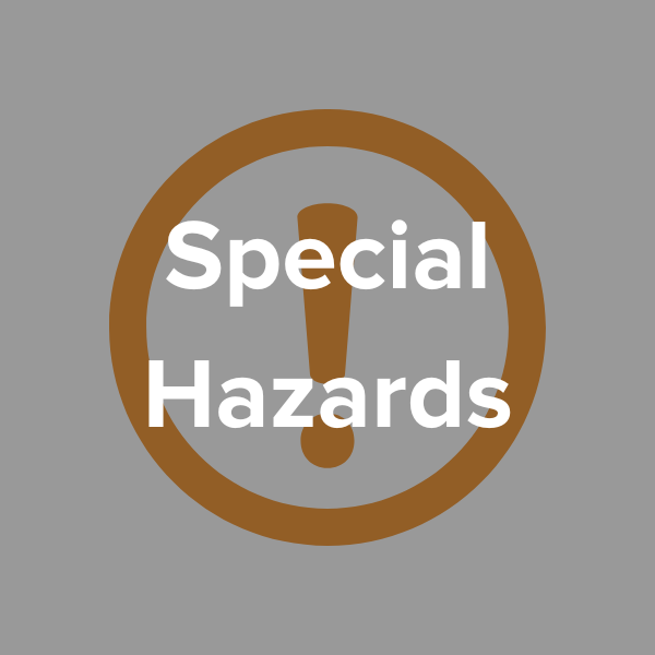 Special Hazards