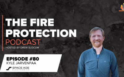 The Fire Protection Podcast: Episode #80 – Finding the Niche Within a Niche: Fire Safety Solutions with Kyle Jarvenpaa of Space Age Electronics